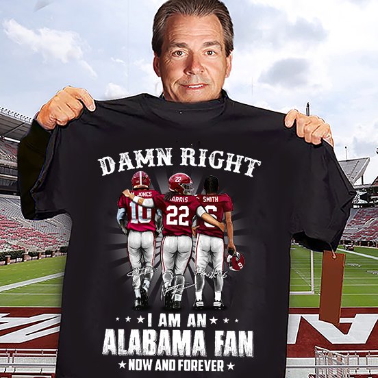 Damn Right I'm An Alabama Fan Shirt