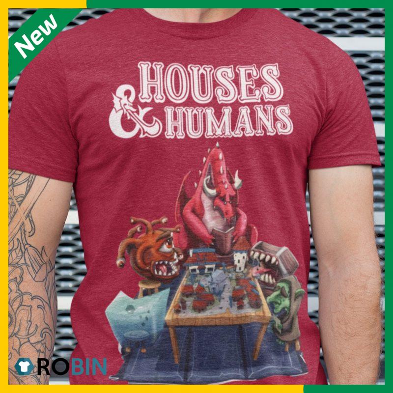 Houses And Humans T-shirt