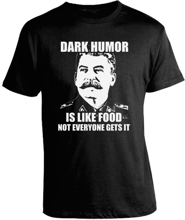 dark-humor-is-like-food-not-everyone-gets-it-tee-shirt