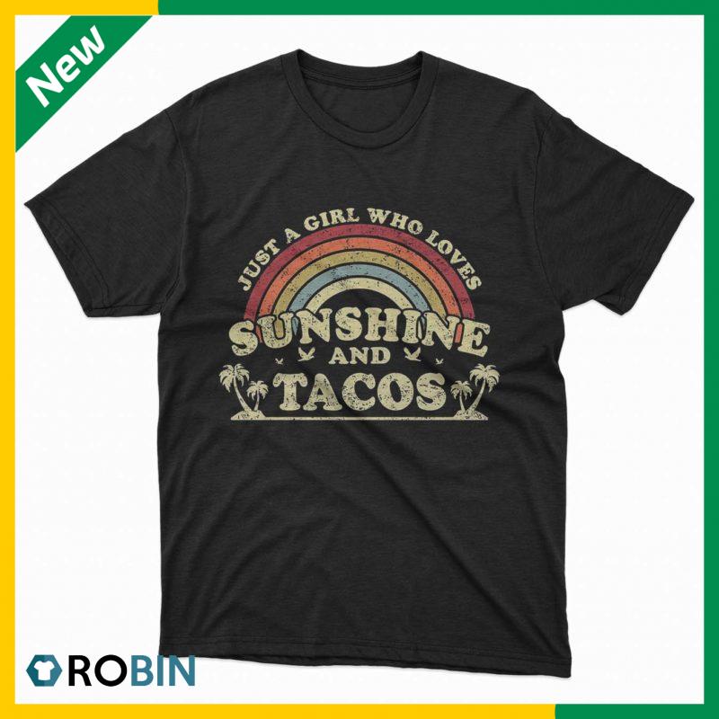 just-a-girl-who-loves-sunshine-and-tacos-t-shirt