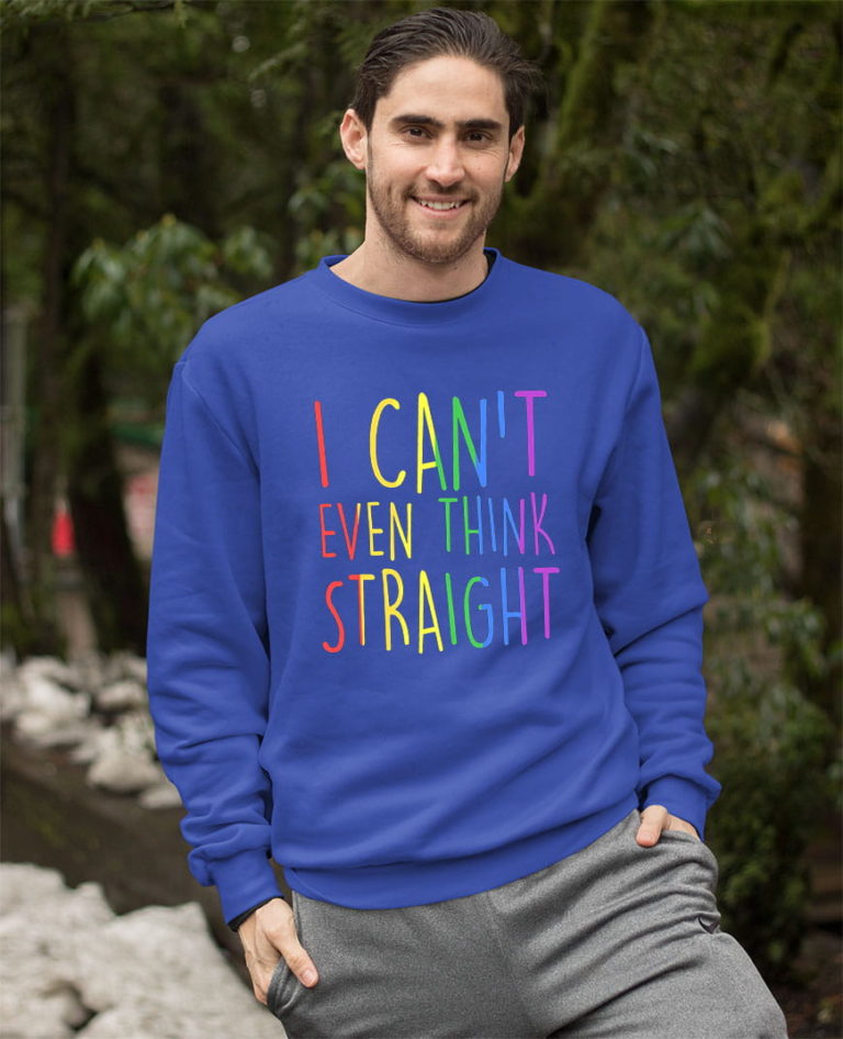 I Can T Even Think Straight Gay Pride Rainbow Flag Lgbt Shirt