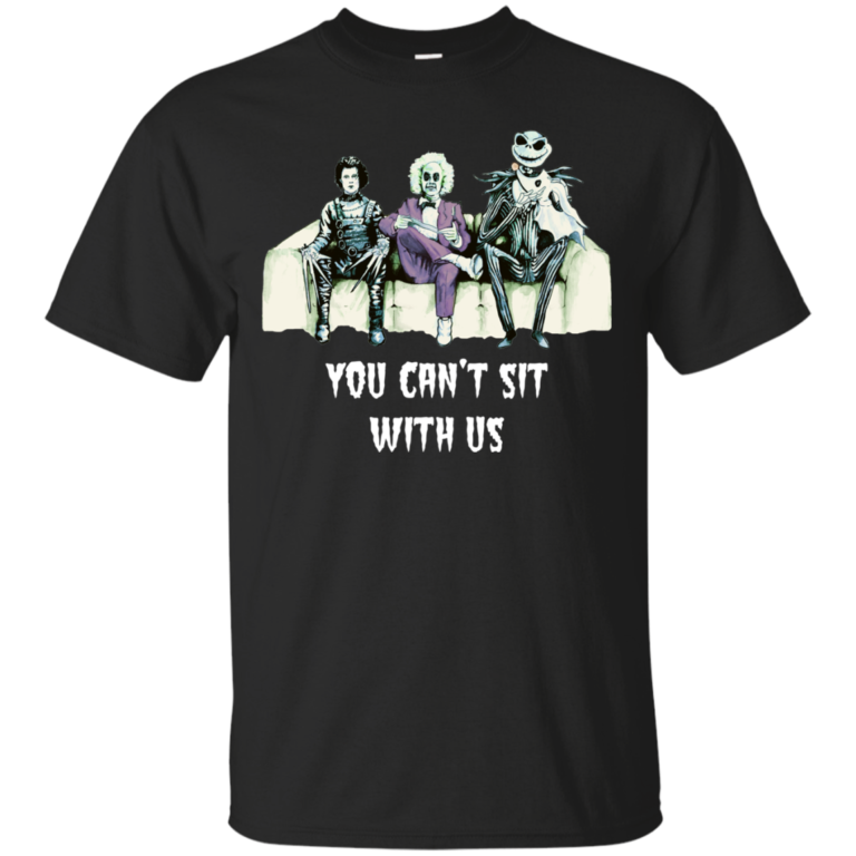 Beetlejuice-Edward-Jack: Tim Burton You can’t sit with us tshirt, tank, hoodie