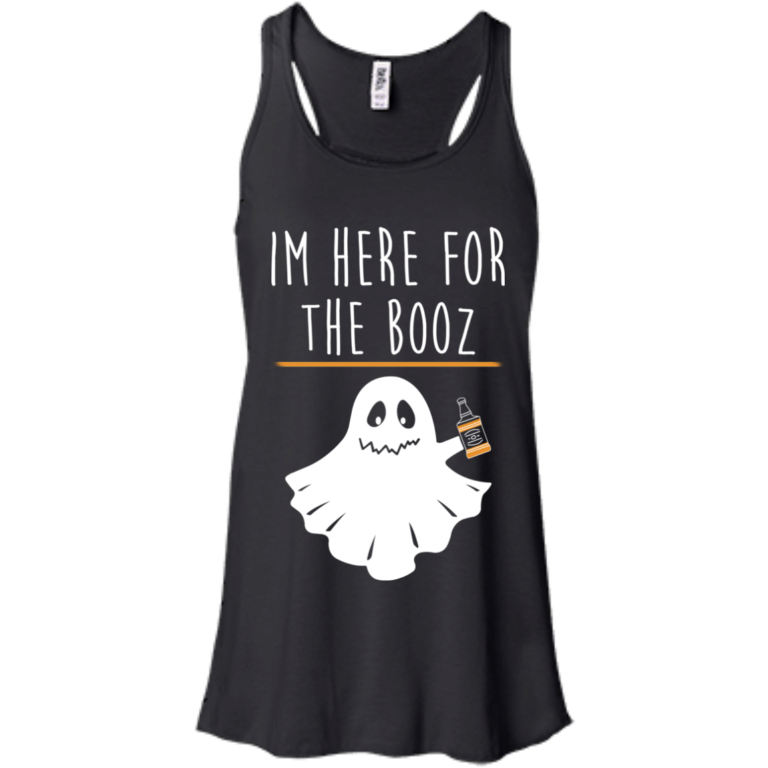 I’m Here For The Booz TShirt, Hoodies, Tank