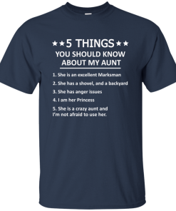 5 Things you should know about my aunt Tshirt, tank, sweater 5 Things you should know about my aunt Tshirt, tank, sweater