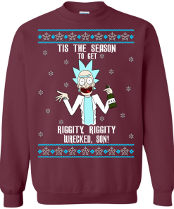 Rick and Morty: Tis the Season to Get Riggity Riggity Wrecked Son Christmas Sweater Rick and Morty: Tis the Season to Get Riggity Riggity Wrecked Son Christmas Sweater