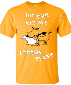 The dog ate my lesson plans tshirt, tank, sweater The dog ate my lesson plans tshirt, tank, sweater