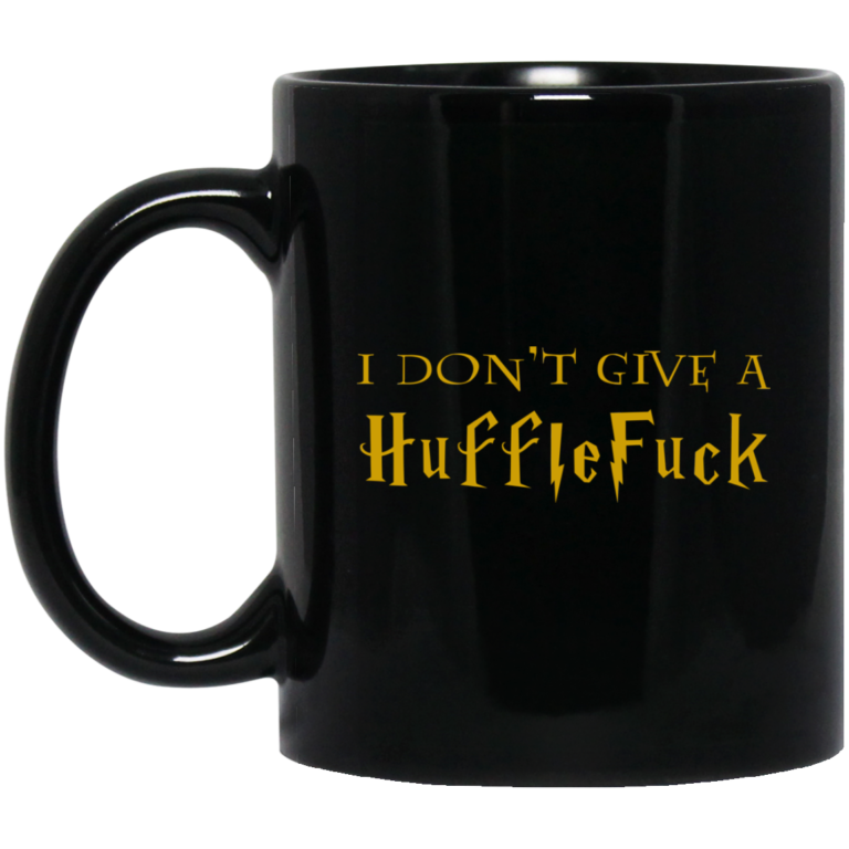 I dont give a hufflefuck (hufflepuff) coffee mugs