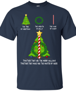The Tree Of Christmas The Wreath of Holly The Cane Of Candy Tshirt, Tank, Hoodie