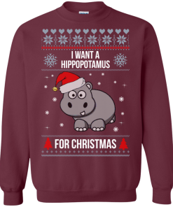 Chrismast Sweater: I Want A Hippopotamus For Christmas Sweater