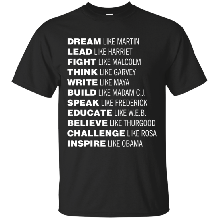 Black Lives Matter: Dream Like Martin, Lead Like Harriet Tshirt, Tank, Sweatshirt