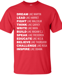 Black Lives Matter: Dream Like Martin, Lead Like Harriet Tshirt, Tank, Sweatshirt