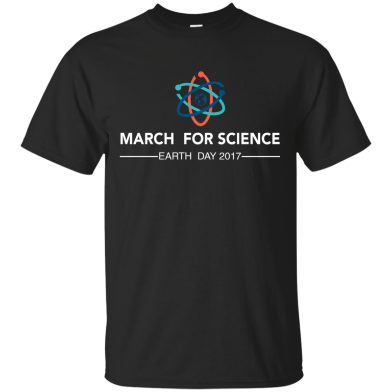 March For Science – Earth Day 2017 Tshirt, Tank, Sweater