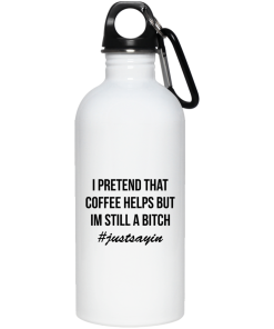 I pretend that coffee helps but i’m still a bitch #justsayin coffee mugs I pretend that coffee helps but i’m still a bitch #justsayin coffee mugs