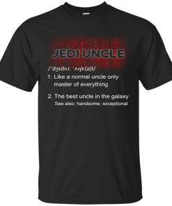 StarWars – Jedi Uncle shirt – Best Uncle in the Galaxy tshirt, tank, long sleeve StarWars – Jedi Uncle shirt – Best Uncle in the Galaxy tshirt, tank, long sleeve