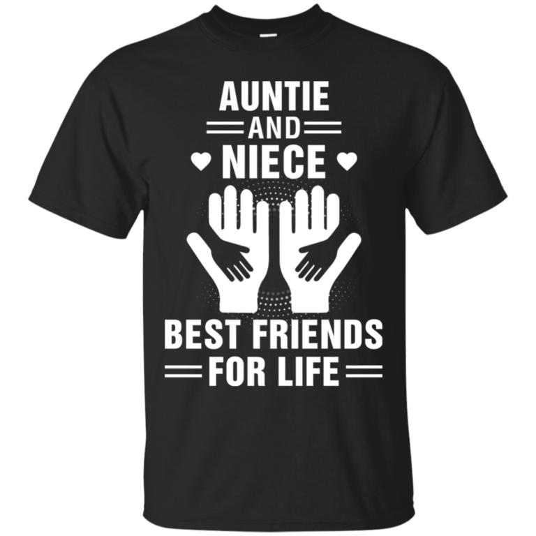 Auntie and Niece Best Friends For Life t shirt, long sleeve, hoodie