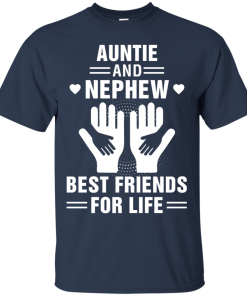 Auntie and Nephew Best Friends For Life t shirt, long sleeve, hoodie