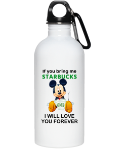 If you bring me starbucks I will love you forever coffee mugs