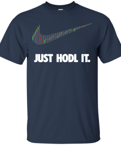 Just Hodl It – Crypto Coin Trade t shirt, hoodie, long sleeve Just Hodl It – Crypto Coin Trade t shirt, hoodie, long sleeve