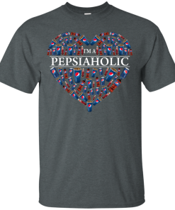 I’m A Pepsiaholic t shirt, long sleeve, hoodie