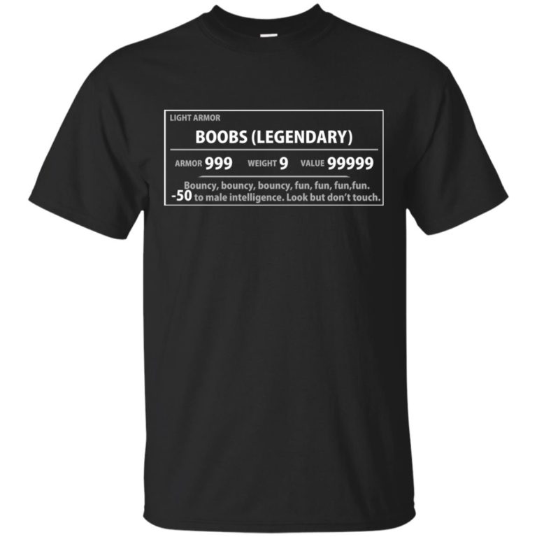 Light Armor – Boobs Legendary Armor 999 Weight 9 Value 99999 t shirt, long sleeve, hoodie
