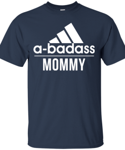 Abadass Mommy t shirt, long sleeve, hoodie Abadass Mommy t shirt, long sleeve, hoodie