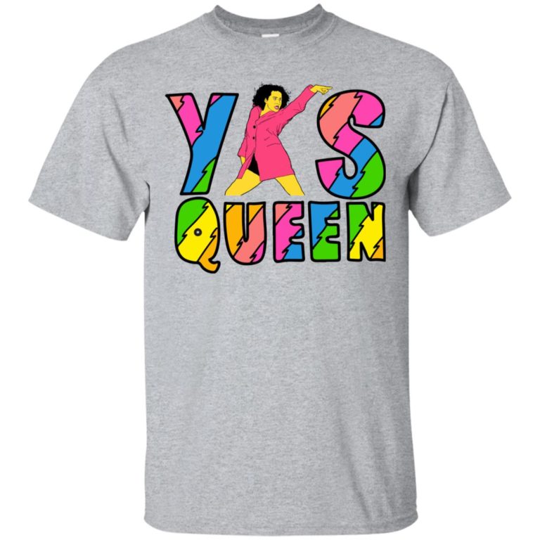 Broad City – Yas Queen t shirt, long sleeve, hoodie