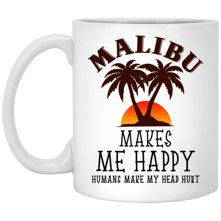 Malibu makes me happy – Humans make my head hurt coffee, travel mugs