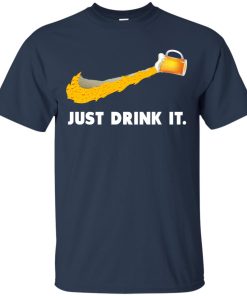 Love Beer – Just Drink It t shirt, long sleeve, hoodie Love Beer – Just Drink It t shirt, long sleeve, hoodie