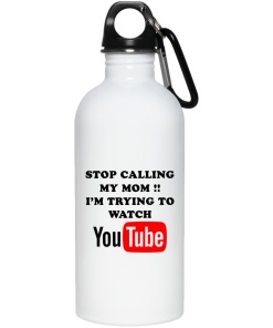 Stop calling my mom I’m trying to watch youtube mugs Stop calling my mom I’m trying to watch youtube mugs