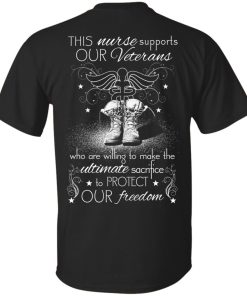 Nurse For Veterans – This nurse support our veterans t shirt, long sleeve, hoodie Nurse For Veterans – This nurse support our veterans t shirt, long sleeve, hoodie