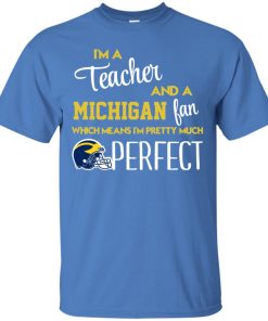 I’m a teacher and a Michigan fan t shirt I’m a teacher and a Michigan fan t shirt