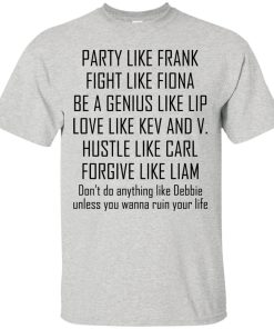Party Like Frank – Fight Like Fiona t shirt, tank top, hoodie