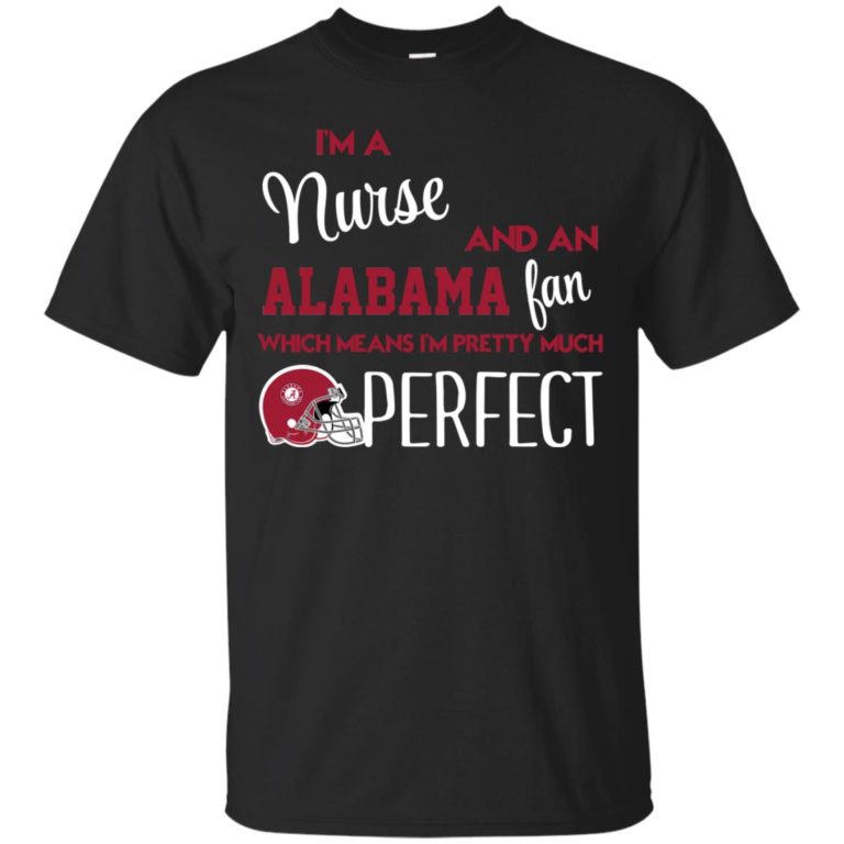 I’m a nurse and an Alabama fan t shirt, ls, tank top