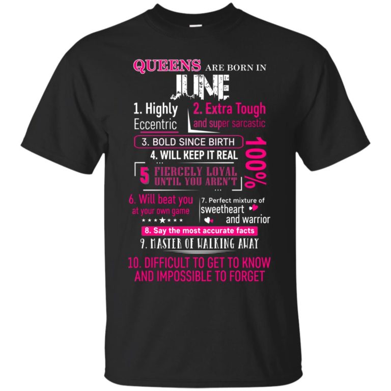 10 Reasons Queens are born in June t shirt, tank, hoodie