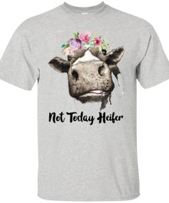 Not today heifer t shirt, tank, hoodie Not today heifer t shirt, tank, hoodie