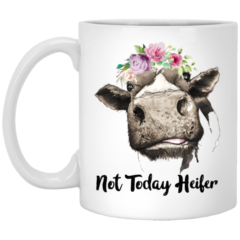Not today heifer mugs