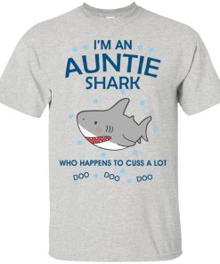 I’m an auntie shark – who happens to cuss a lot do do do t shirt, tank, hoodie I’m an auntie shark – who happens to cuss a lot do do do t shirt, tank, hoodie