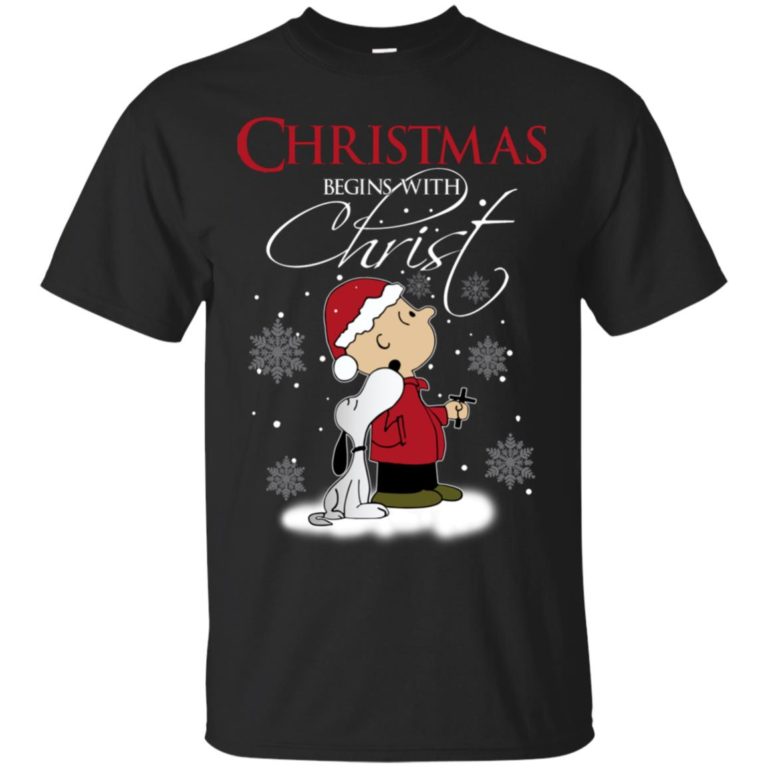 Snoopy Christmas Begins With Christ T shirt, Ls, Hoodie