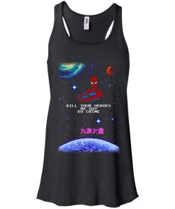 Spider Man Kill your heroes be gay do crime T shirt, Ls, Hoodie