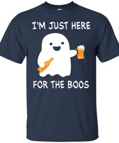 I’m just here for the boos t shirt, ls, sweatshirt I’m just here for the boos t shirt, ls, sweatshirt