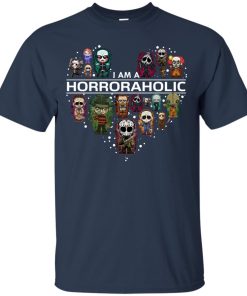 I am a horroraholic t shirt, Ls, sweatshirt I am a horroraholic t shirt, Ls, sweatshirt