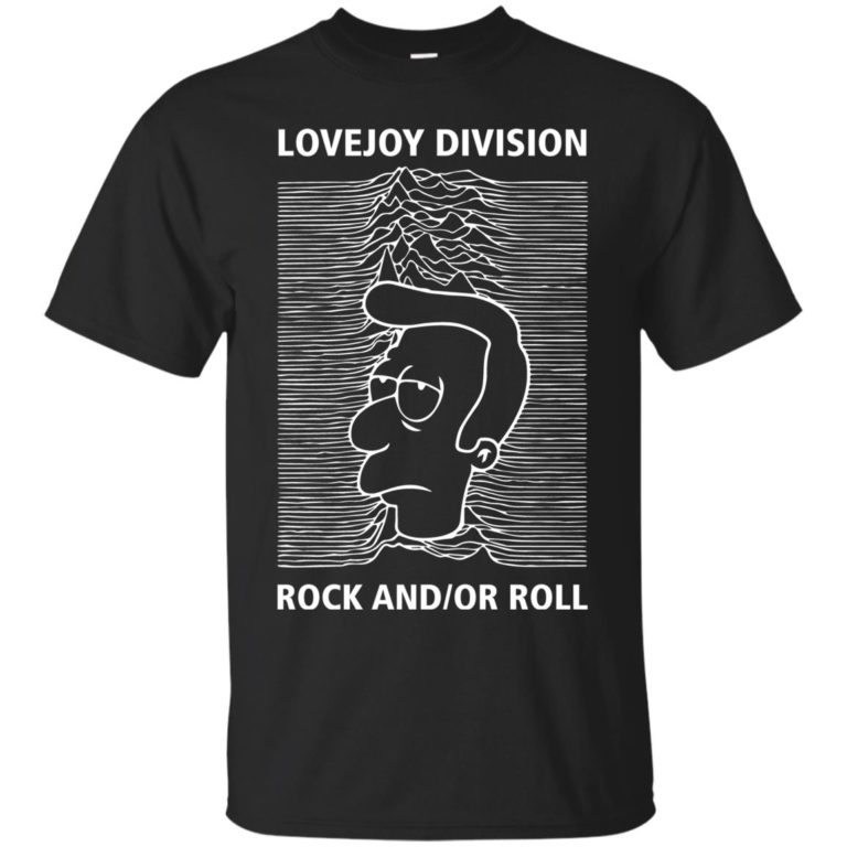 Lovejoy Division – Rock and/or Roll T shirt, Tank, Ls, Hoodie