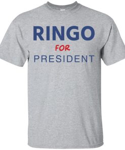 Ringo for president t shirt, tank, hoodie