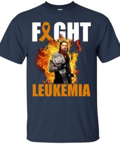 Roman Reigns Fight leukemia Awareness T shirt, Ls, Sweatshirt Roman Reigns Fight leukemia Awareness T shirt, Ls, Sweatshirt
