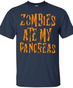 Zombies ate my pancreas T shirt, Ls, Hoodie