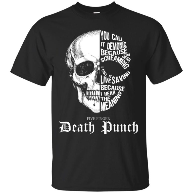 You call it demonic because you hear the screaming T shirt, Ls, Hoodie