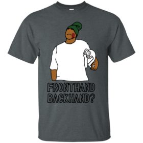 Fronthand Backhand Key And Peele T shirt, Ls, Hoodie - RobinPlaceFabrics