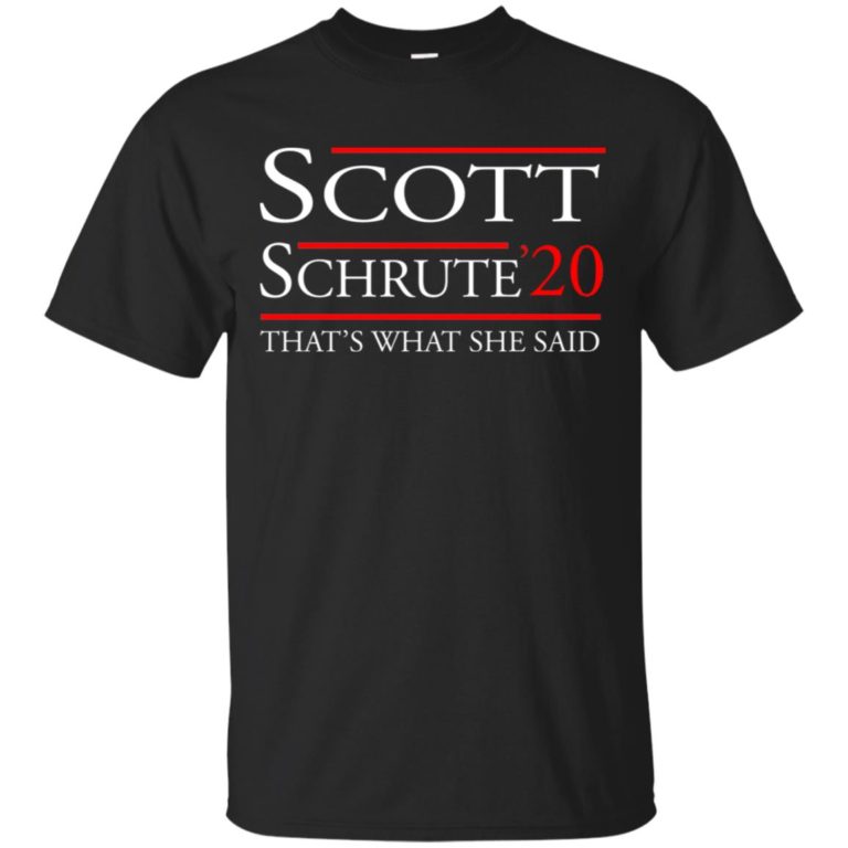 Scott schrute’20 that’s what she said t shirt, tank, hoodie