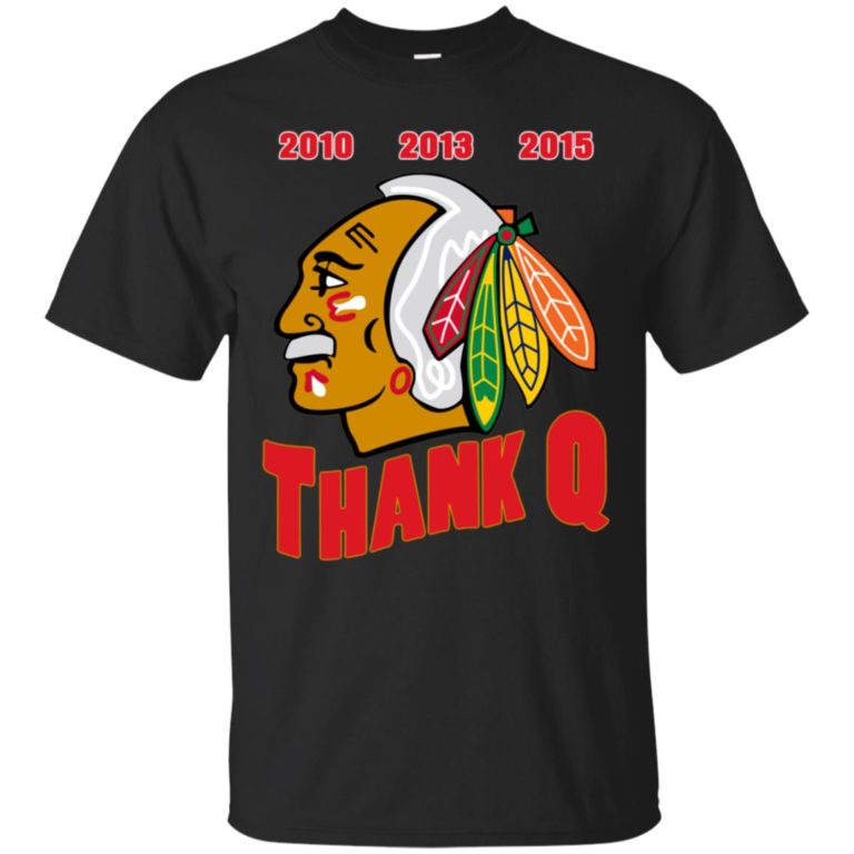 Blackhawks 2010 2013 2015 Thank Q T shirt, LS, Hoodie