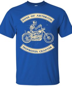 Sons Of Arthritis Ibuprofen Chapter T shirt, Ls, Sweatshirt